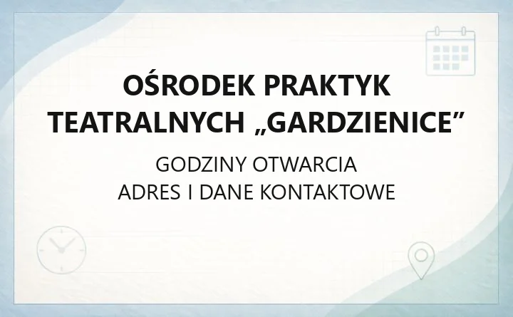 Ośrodek Praktyk Teatralnych „Gardzienice” - kontakt, sceny i galeria