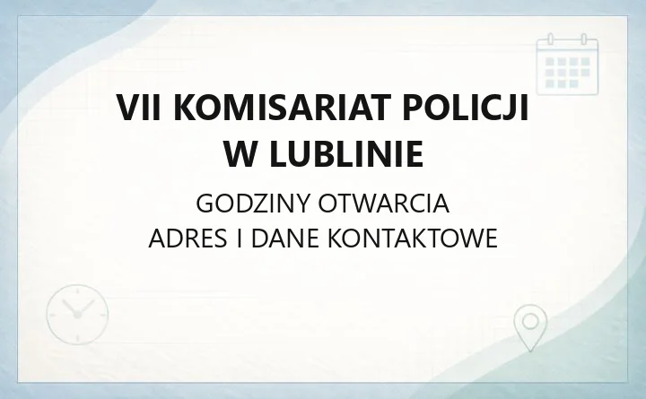 VII Komisariat Policji w Lublinie - kontakt i dojazd