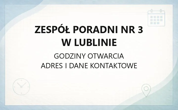 Zespół Poradni nr 3 w Lublinie - kontakt, zgłoszenia, terapie