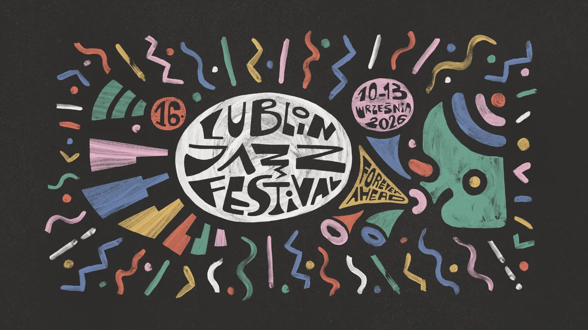 Grafika promocyjna wydarzenia 16. Lublin Jazz Festival: Forever Ahead – wrześniowe koncerty