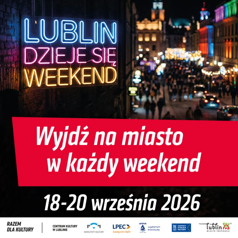 Grafika promocyjna wydarzenia #DziejeSię – weekendowe atrakcje dla mieszkanek i mieszkańców Lublina