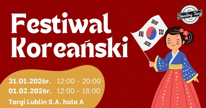 Grafika promocyjna wydarzenia Festiwal Koreański Lublin — kultura, smaki i K-beauty na Targach Lublin
