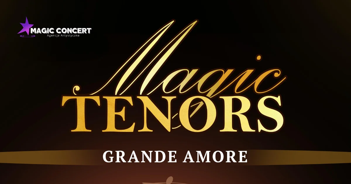 Grafika promocyjna wydarzenia Koncert Magic Tenors w Filharmonii Lubelskiej
