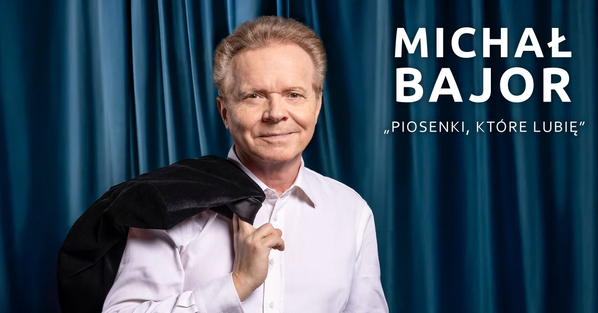 Grafika promocyjna wydarzenia Koncert Michała Bajora w Lublinie – recital „Piosenki, które lubię”