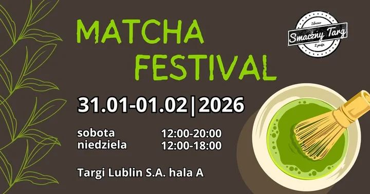 Grafika promocyjna wydarzenia Matcha Festival Lublin — festiwal zielonej herbaty w strefie matchy