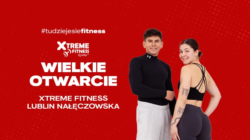 Grafika promocyjna wydarzenia Otwarcie klubu Xtreme Fitness na ul. Nałęczowskiej 4 w Dąbrowicy