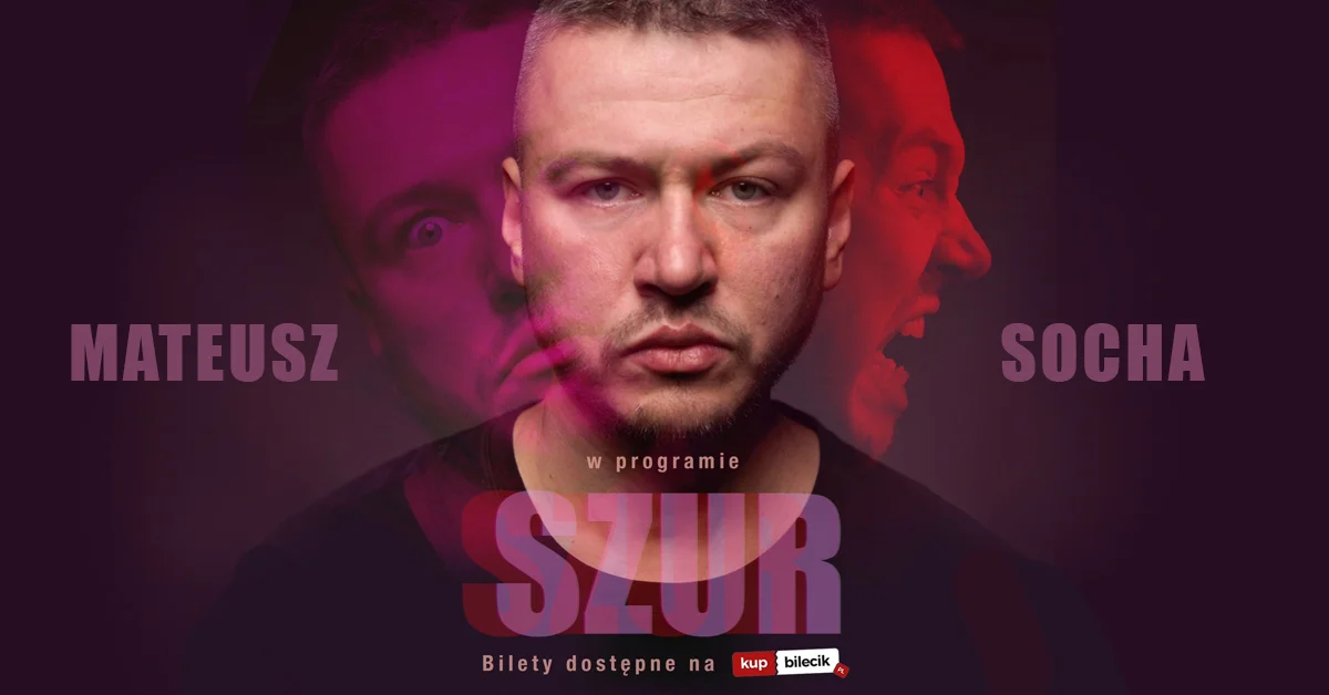 Grafika promocyjna wydarzenia Stand-up Mateusza Sochy w Lublinie z programem „Szur”