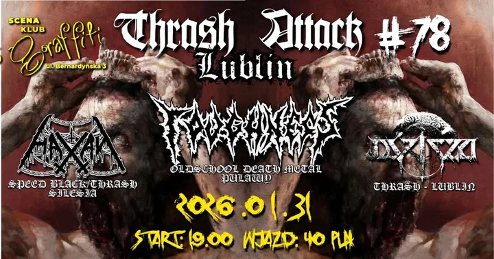 Grafika promocyjna wydarzenia Thrash Attack Lublin #78 — koncert thrash/death w Lublinie, 31 stycznia 2026