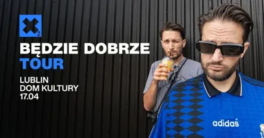Grafika promocyjna wydarzenia BĘDZIE DOBRZE TOUR — Lublin