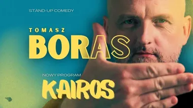 Grafika promocyjna wydarzenia TOMASZ BORAS — „Kairos” w Lublinie: stand-up pełen zaskakujących momentów