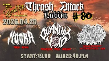 Grafika promocyjna wydarzenia Thrash Attack Lublin #80 w Klubie Graffiti – metalowa noc w Lublinie
