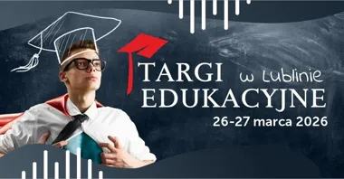Grafika promocyjna wydarzenia XIX Targi Edukacyjne w Lublinie — co warto wiedzieć przed przyjściem
