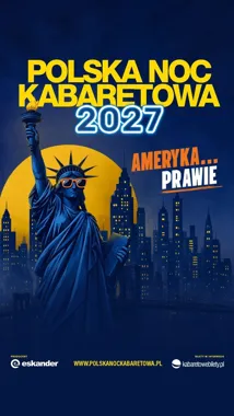 Polska Noc Kabaretowa zapowiada premierowy program „Ameryka… prawie”