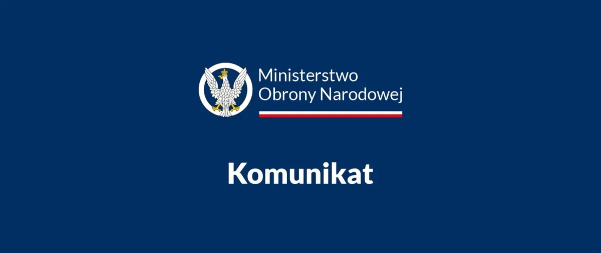 Grafika Ministerstwa Obrony Narodowej z napisem „Komunikat” na granatowym tle.