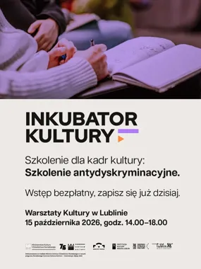 Lublin szkoli ludzi kultury. Dwa spotkania o równości i otwartości.