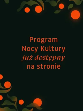 Lublin nie zaśnie - Noc Kultury 2026 szykuje noc pełną sztuki